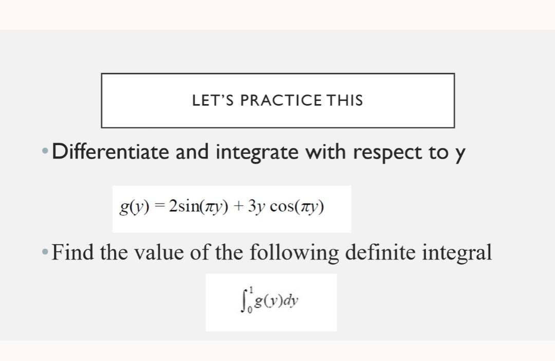  using matlab - Differentiate and integrate with respect to y g(y)=2sin(y)+3ycos(y)
