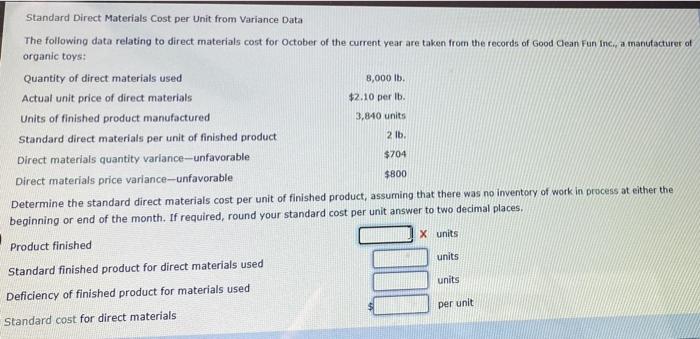 any answer will get a like! Standard Direct Materials Cost per Unit