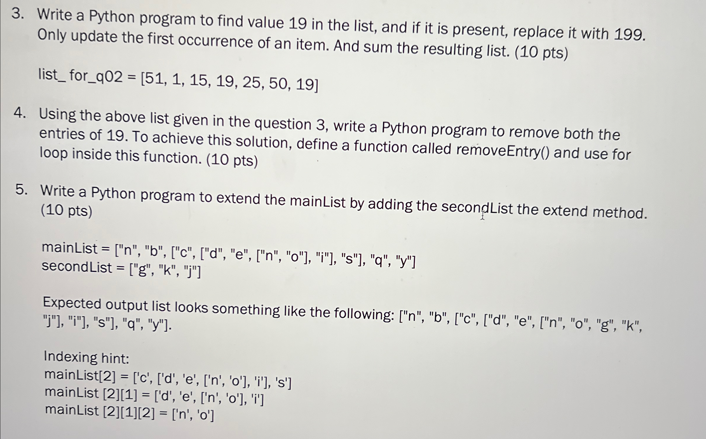  Write a Python program to find value 19 in the list,
