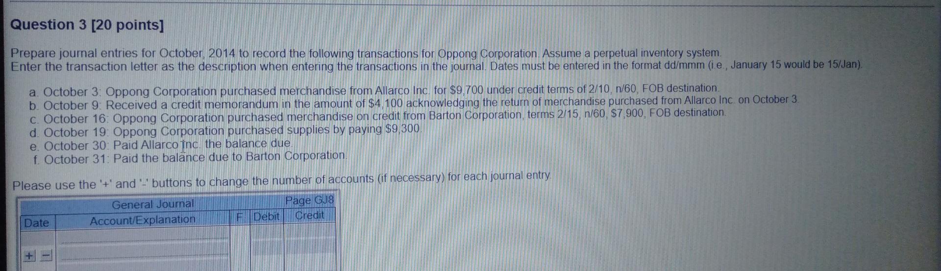  prepare journal entries Question 3 [20 points] Prepare journal entries for