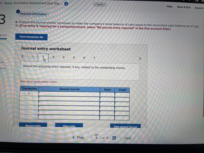 3069 for $1,778 are outstanding checks as of July 31 . c.
