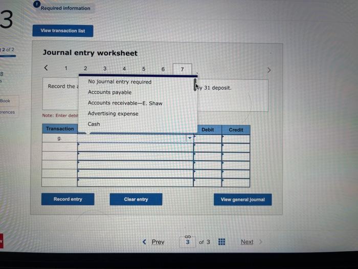 check had been received from a customer, Evan Shaw. Branch has not