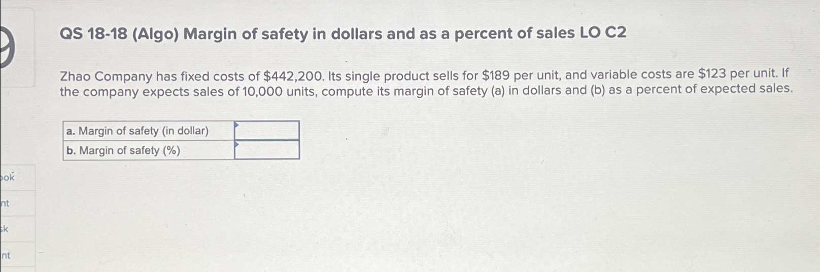  QS 18-18(Algo) Margin of safety in dollars and as a percent