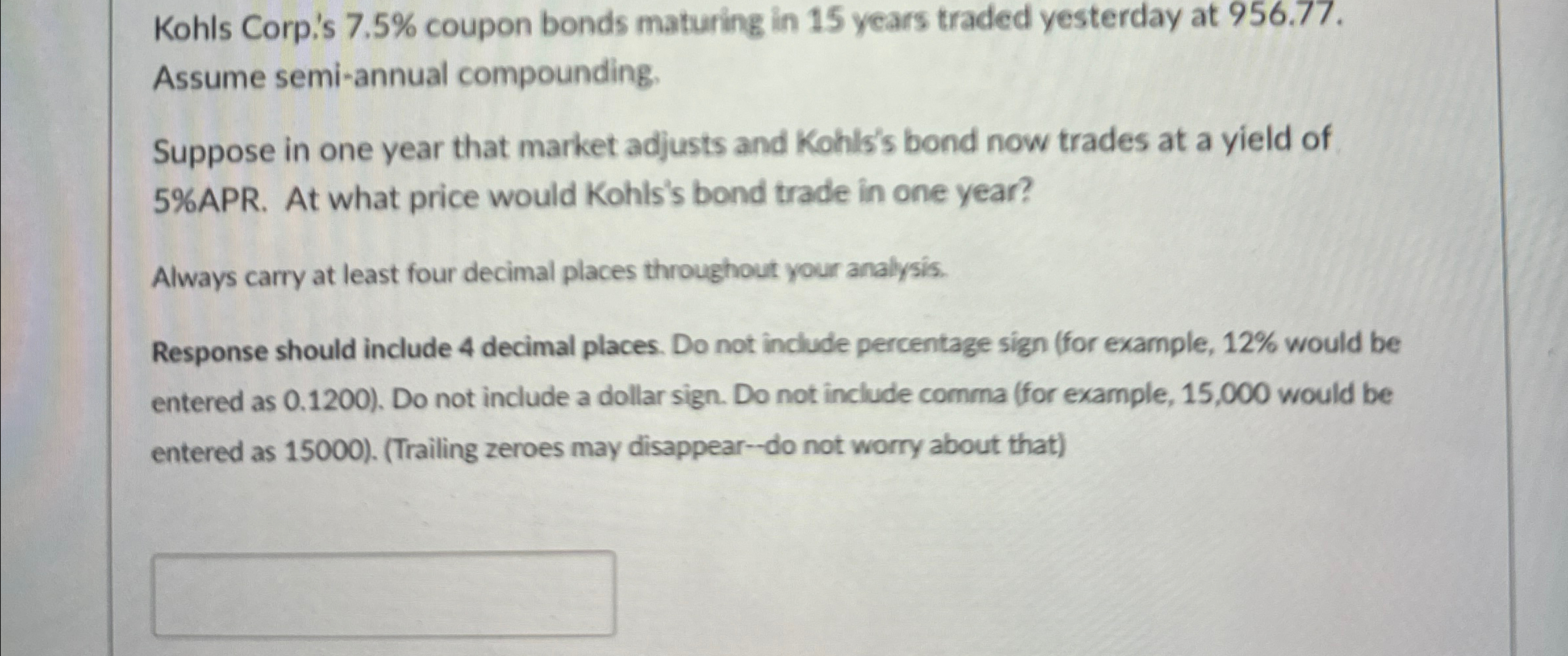  Kohls Corp.'s 7.5% coupon bonds maturing in 15 years traded yesterday
