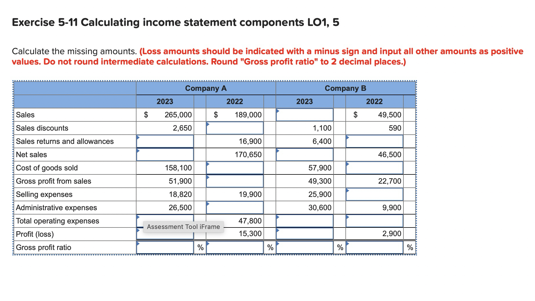  Exercise 5-11 Calculating income statement components LO1,5 Calculate the missing amounts.