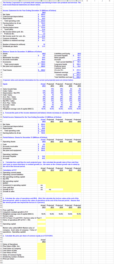 Please include all excel formulas for the yellow areas, I need to