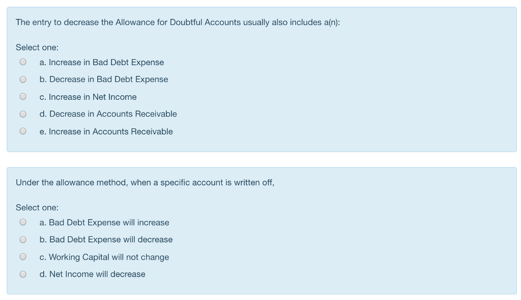  The entry to decrease the Allowance for Doubtful Accounts usually also