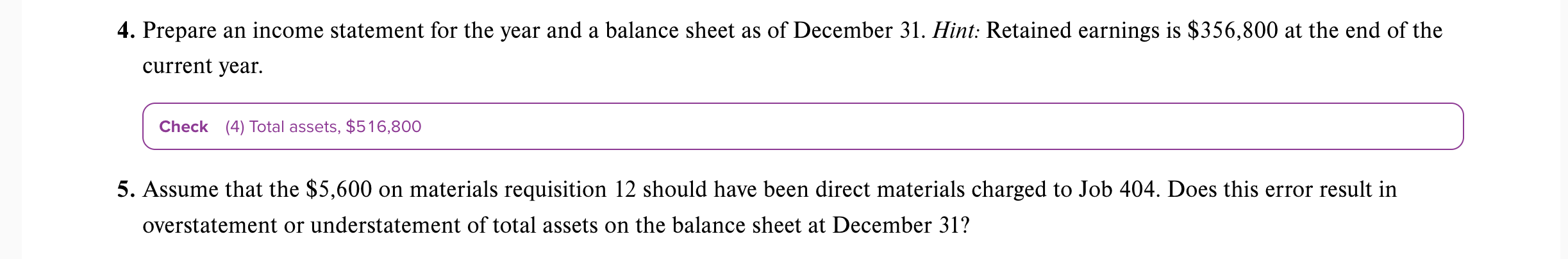 following account balances on December 31. The company's manager knows something is