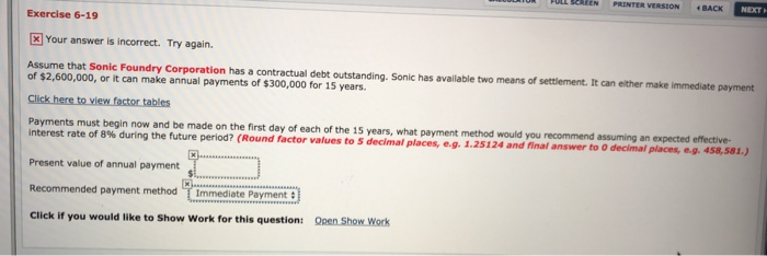  ON BACK NEXT Exercise 6-19 Your answer is incorrect. Try again.