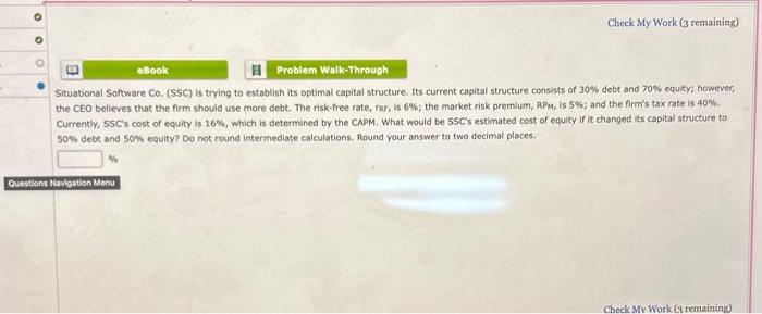  Situational Software Co. (SSC) is trying to establish its optimal capital