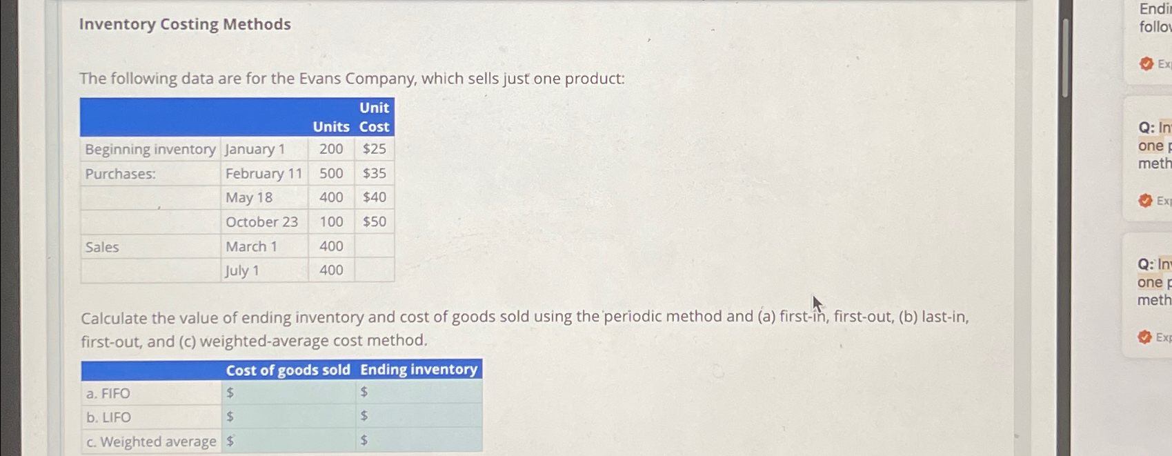  Inventory Costing Methods The following data are for the Evans Company,