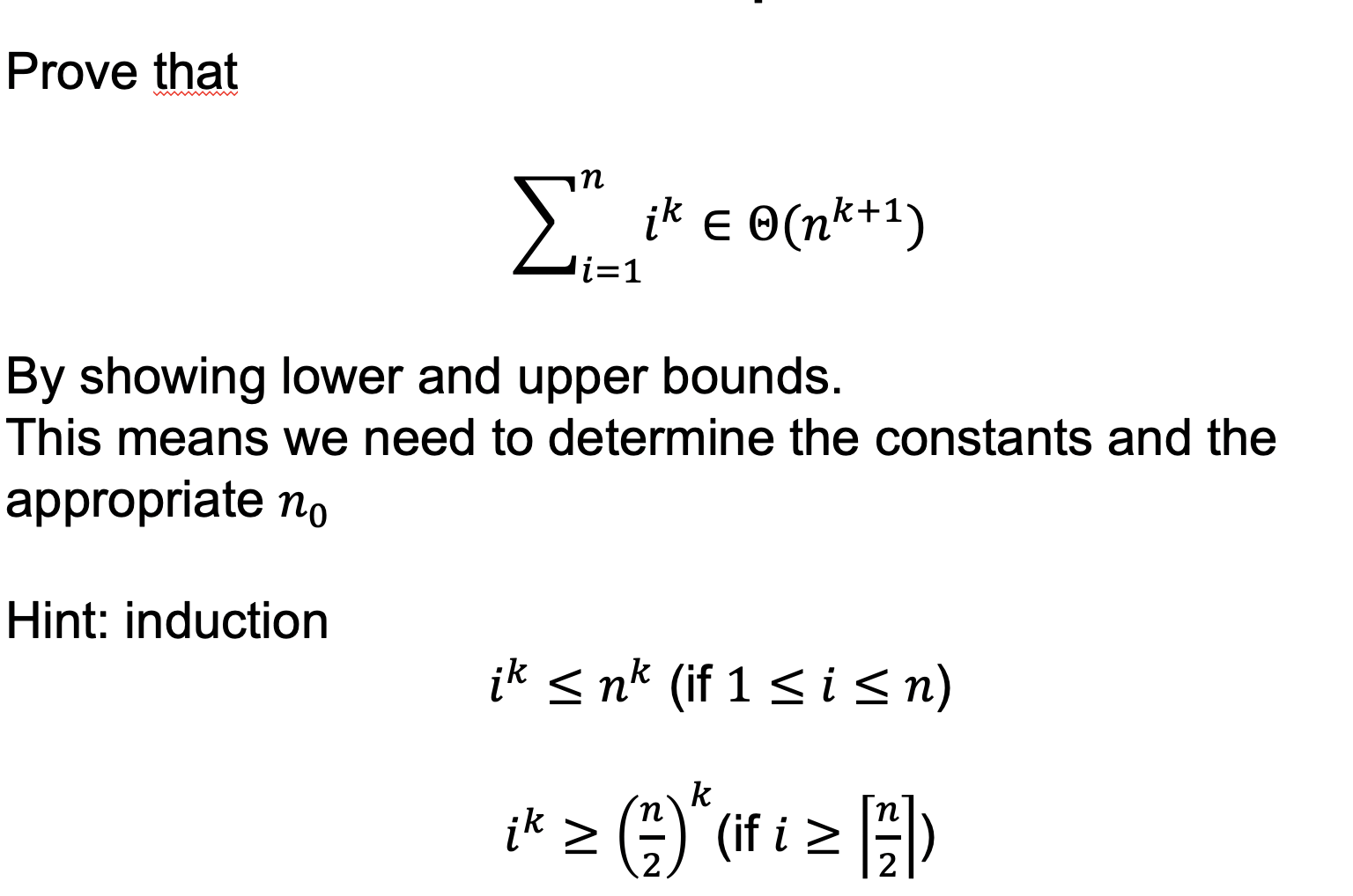 Prove that w * E O(nk+2) i=1 By showing lower and