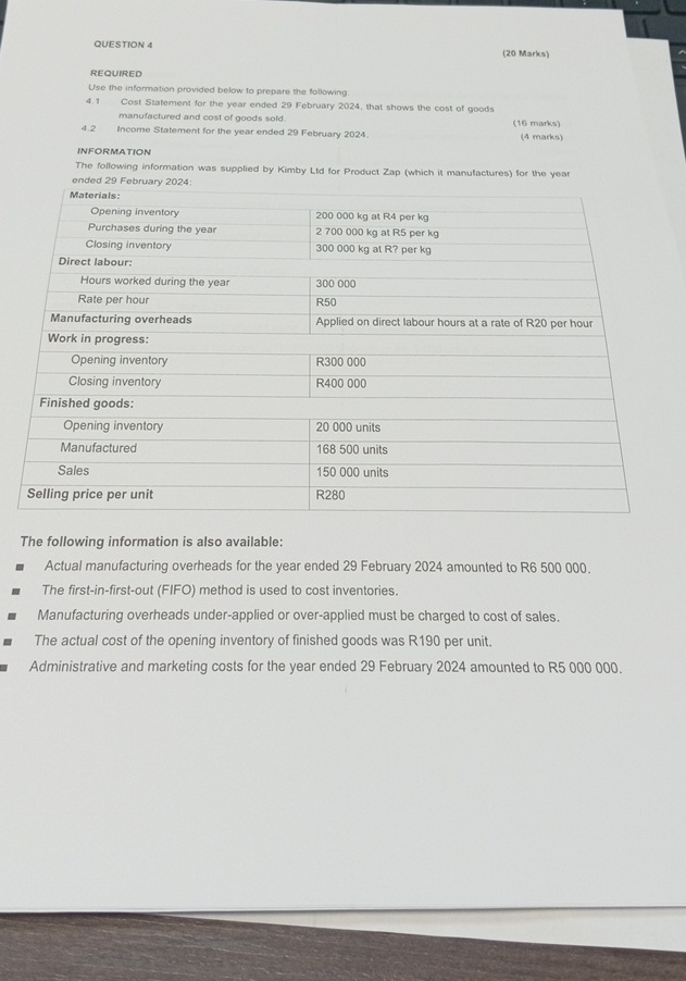  QUESTION 4 (20 Marks) REQUIRED Use the information provided below to