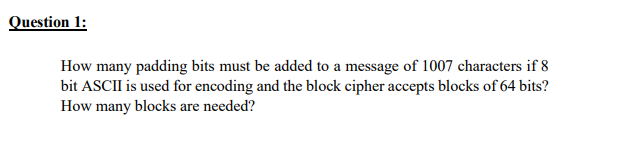  How many padding bits must be added to a message of