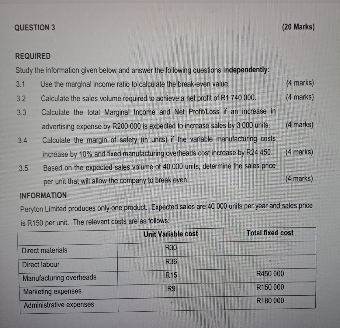  QUESTION 3 (20 Marks) REQUIRED Study the information given below and