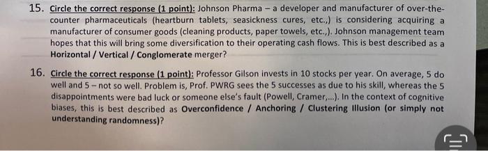  15. Circle the correct response (1 point): Johnson Pharma - a