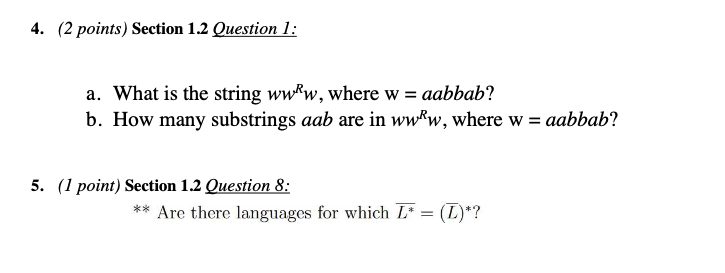  a. What is the string wwRw, where w=aabbab ? b. How