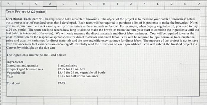  Directions: Each team will be required to bake a batch of