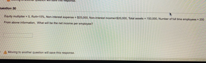 expense = $25,000 Non-interest income=$20,000, Net Income =$91,858, earning assets = 85%