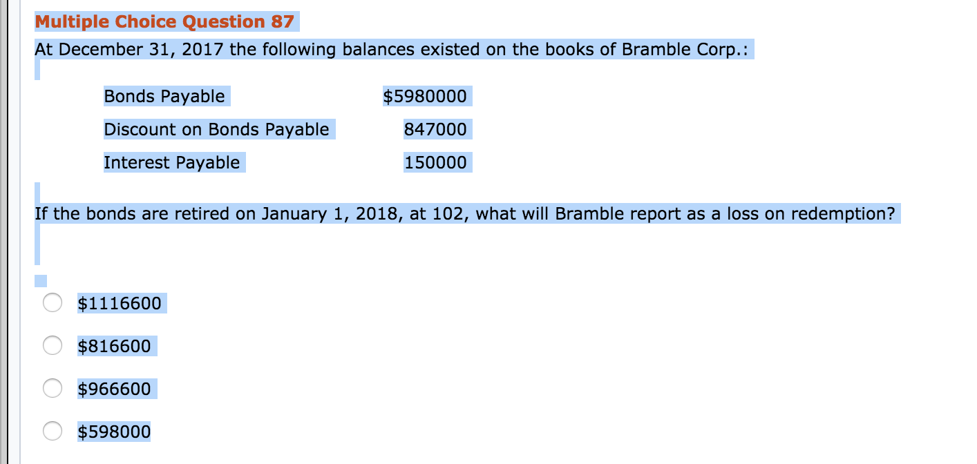 Multiple Choice Question 87 At December 31, 2017 the following balances existed