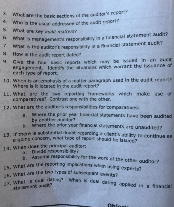 help 3. What are the basic sections of the auditor's report? 4.