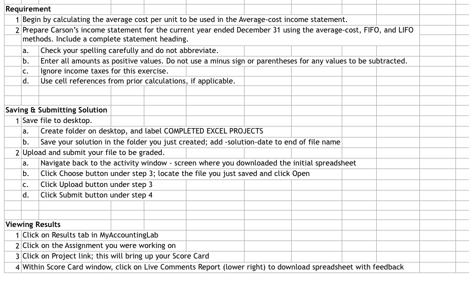  Requirement 1 Begin by calculating the average cost per unit to