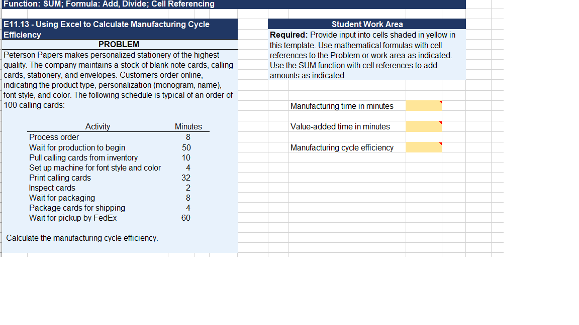 Function: SUM; Formula: Add, Divide; Cell Referencing E11.13 - Using Excel