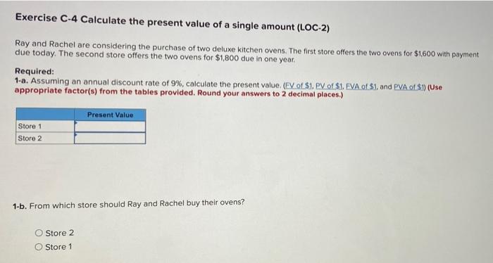  Exercise C-4 Calculate the present value of a single amount (LOC-2)