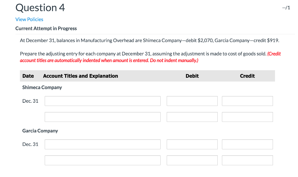  Question 4 71 View Policies Current Attempt in Progress At December