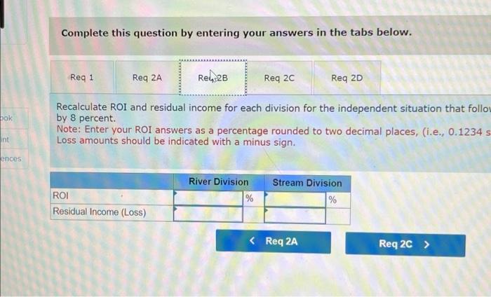 each division for last year 2. Recalculate ROI and residual income for
