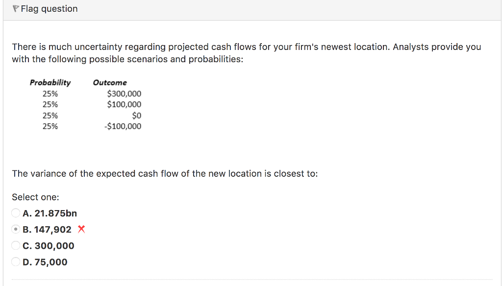 Variance Calculations PFlag question There is much uncertainty regarding projected cash flows