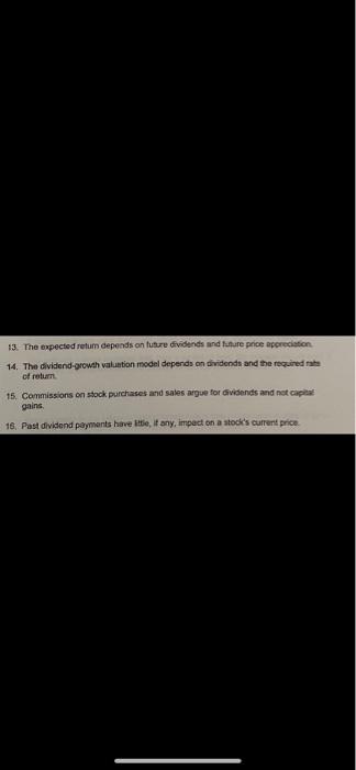  True/False 13. The expected retum depends on future dividends and future