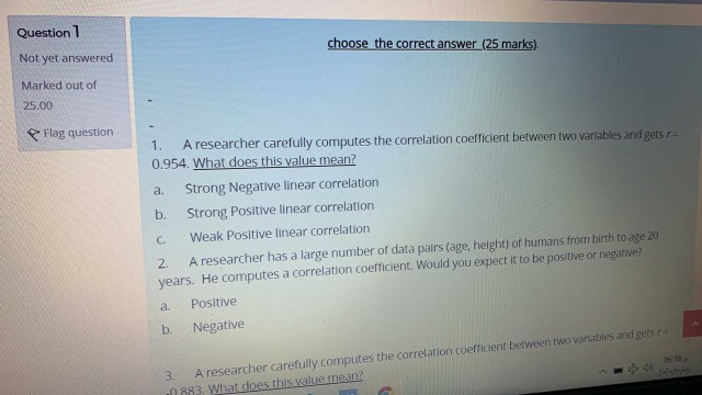  Question 1 choose the correct answer (25 marks) Not yet answered