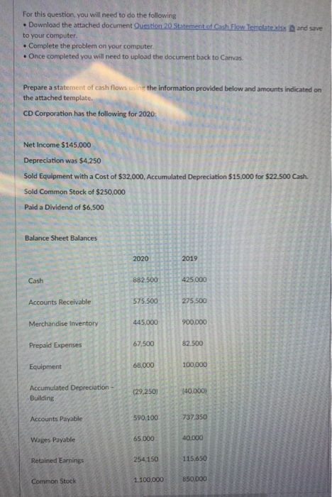  For this question, you will need to do the following Download