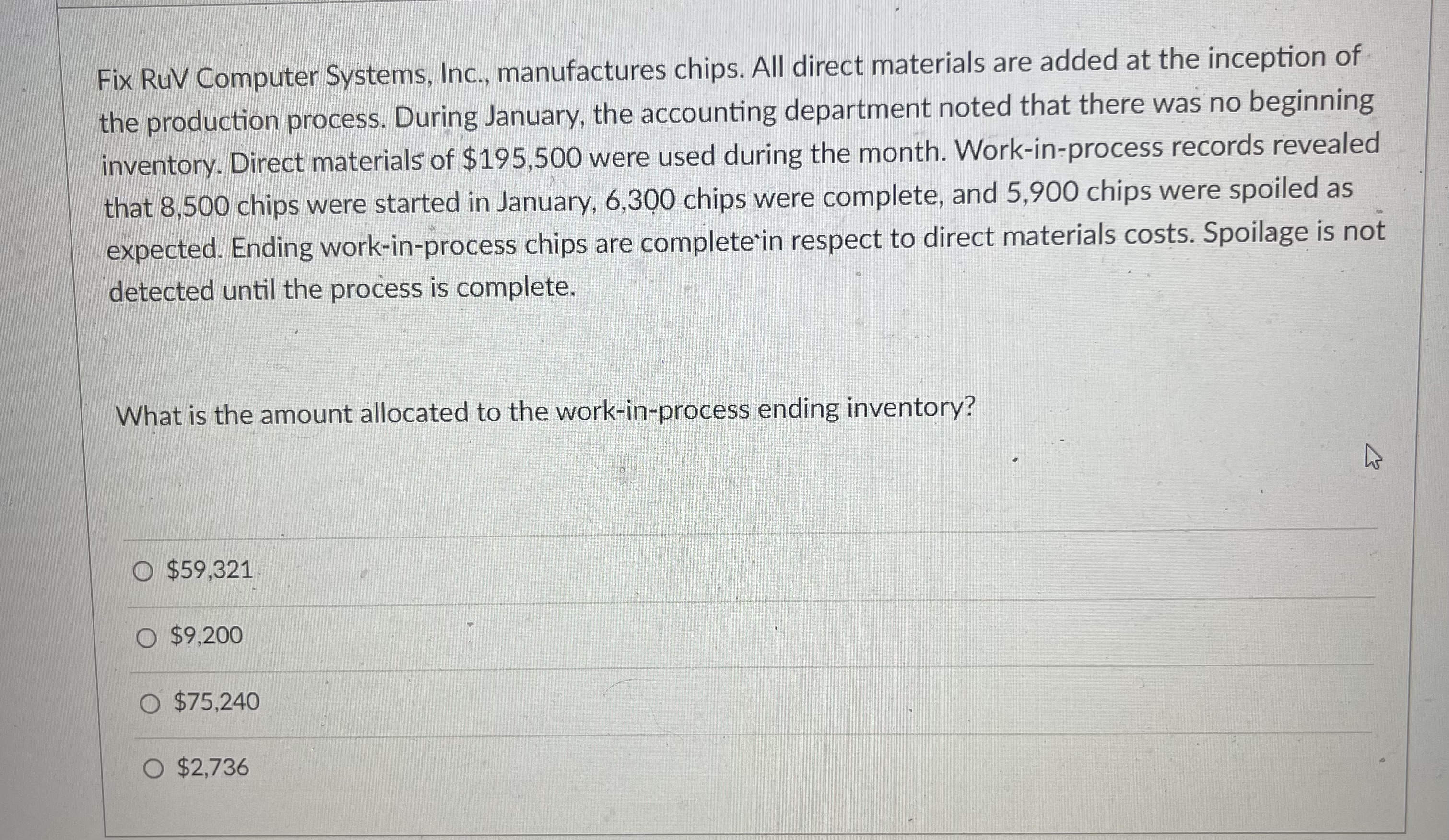  Fix RuV Computer Systems, Inc., manufactures chips. All direct materials are