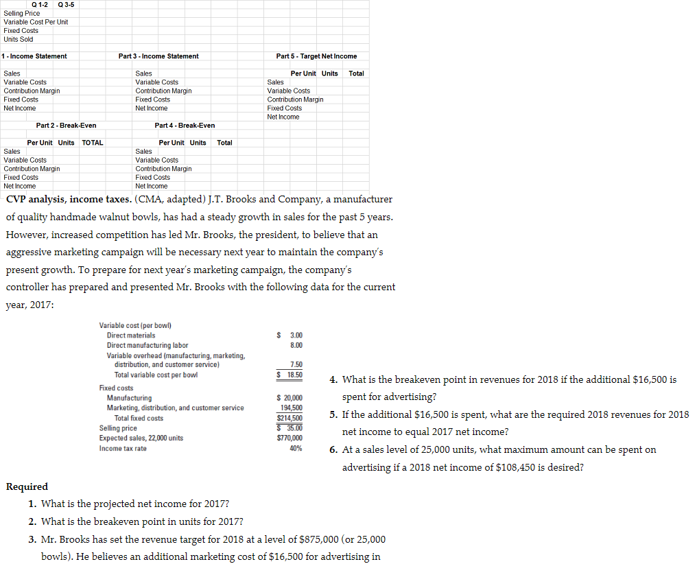 Q1-2 Q 3-5 Selling Price Variable Cost Per Unit Fixed Costs