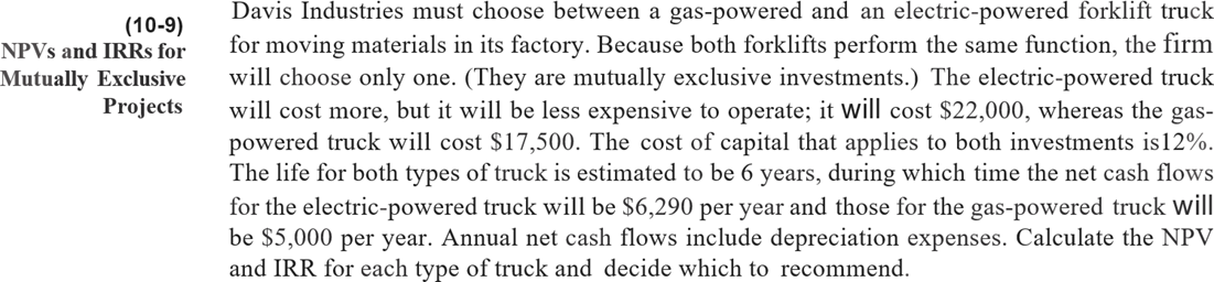 NPVs, IRRs, and MIRRs for Independent Projects Edelman engineering is considering two