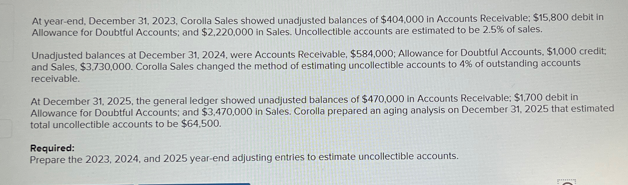  At year-end, December 31,2023, Corolla Sales showed unadjusted balances of $404,000