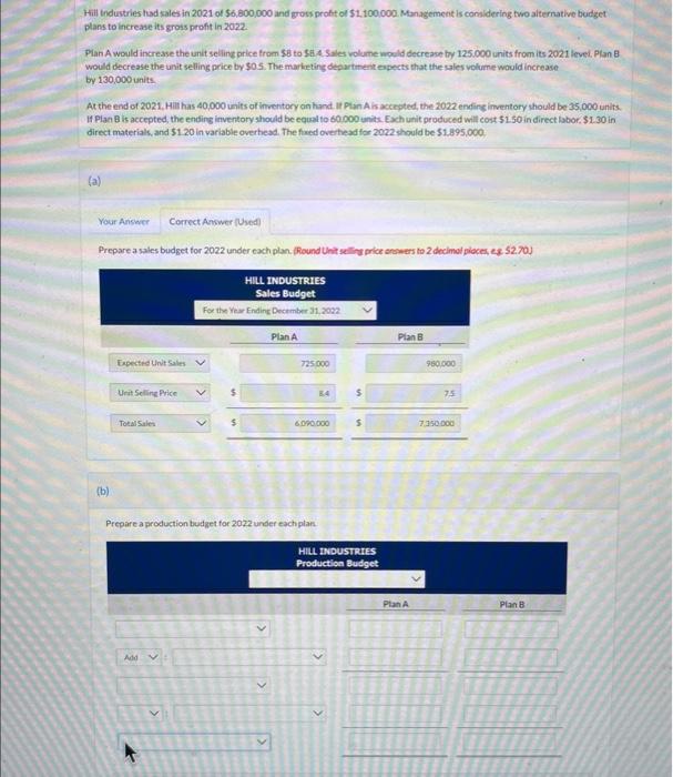 help with portion B please Hill industries had sales in 2021 of