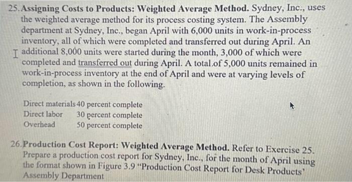I just need the answer for #26 25. Assigning Costs to Products: