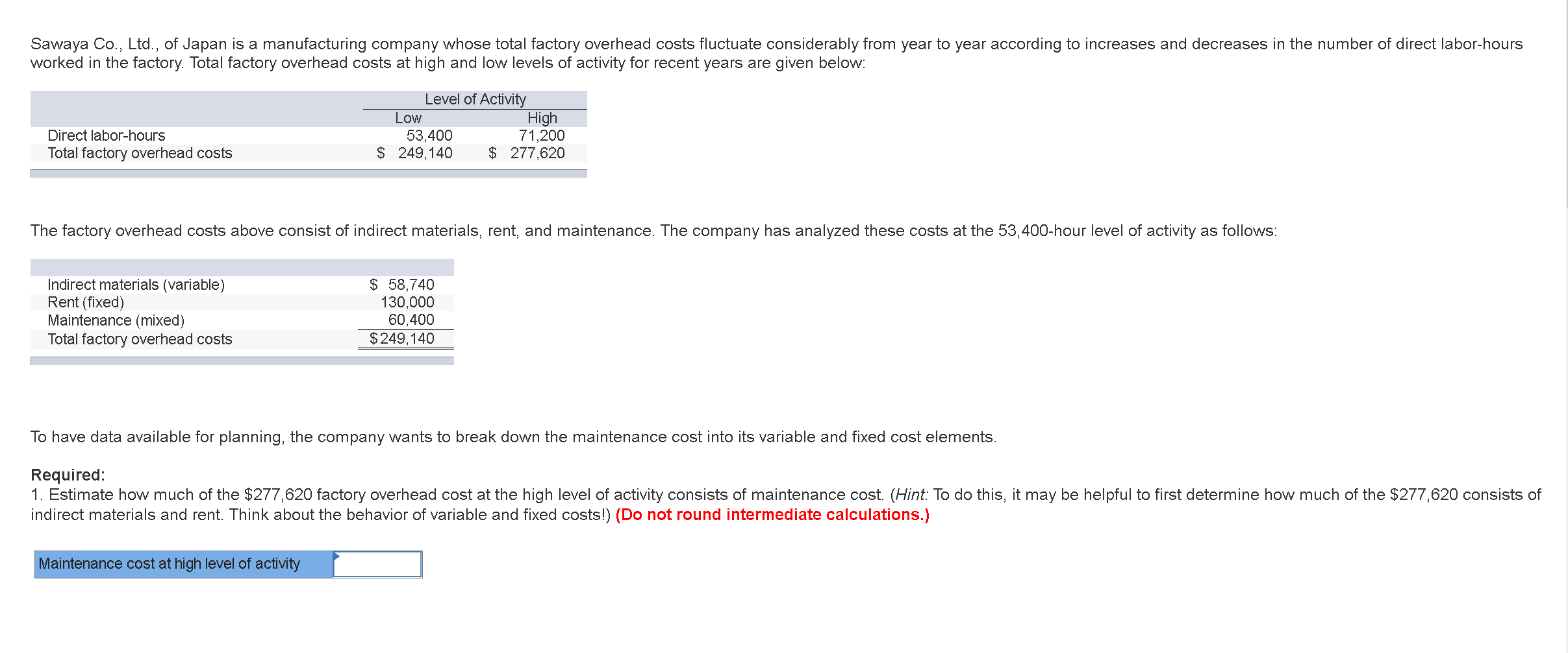 (Round the variable cost per DLH to 2 decimal places.) Direct Labor