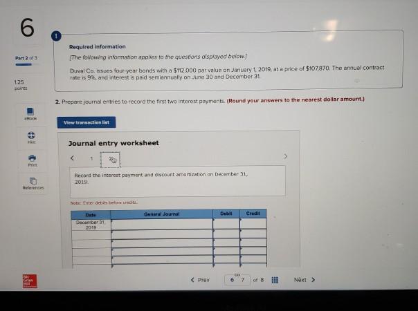 my work 6 Part 2 of 3 Required information [The following information