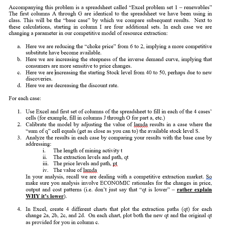  Accompanying this problem is a spreadsheet called Excel problem set 1