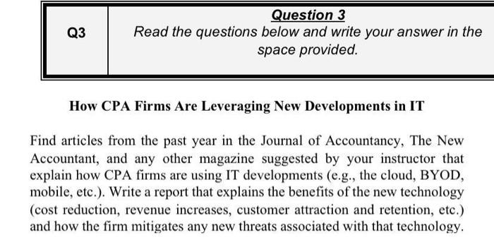  Q3 Question 3 Read the questions below and write your answer