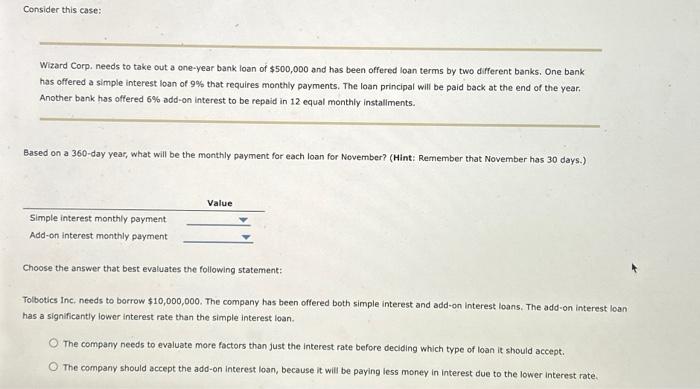  Consider this case: Wizard Corp, needs to take out a one-year