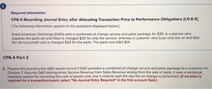  0 Required information CP6-4 Recording Journal Entry after Allocating Transaction Price