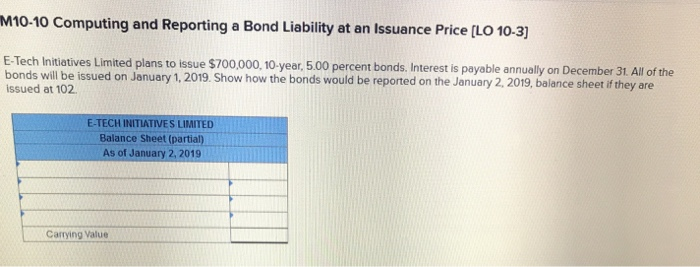  M10-10 Computing and Reporting a Bond Liability at an Issuance Price