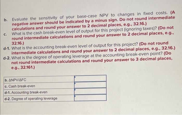 $2,350,000, have a fouryear life, and have no salvage value; depreciation is
