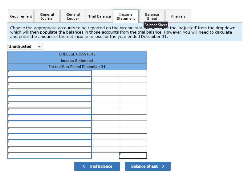 unadjusted, adjusted or post-closing trial balance. The option you choose will be