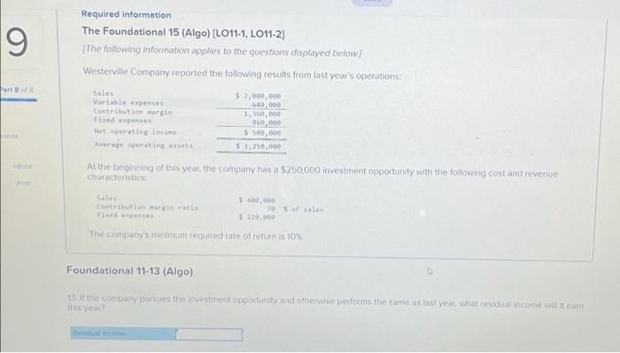 has a $250,000 investment opportunity with the following cost and revenue characteristics: